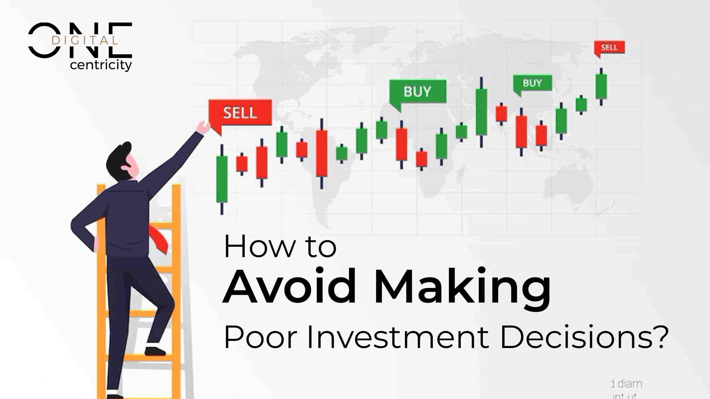 How to Avoid Making Poor Investment Decisions?