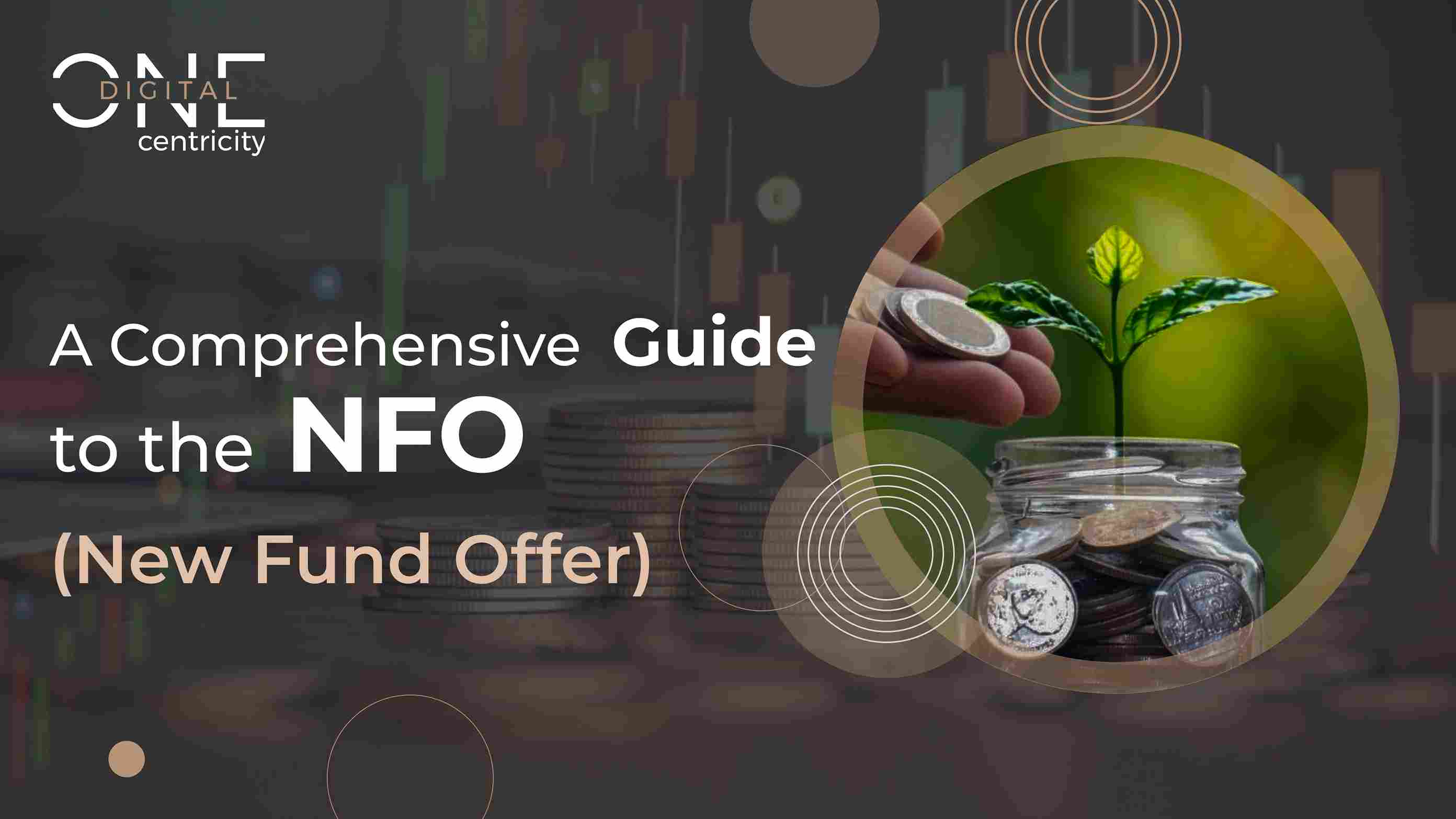 A Comprehensive Guide to NFO: New Fund Offer